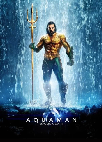 Aquaman: Đế Vương Atlantis