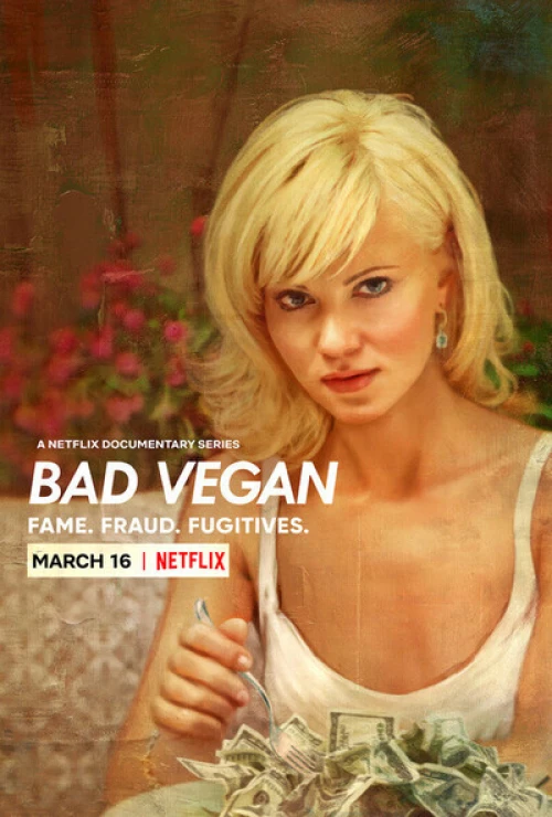 Bad Vegan: Danh Tiếng. Lừa Đảo. Trốn Chạy. 2022
