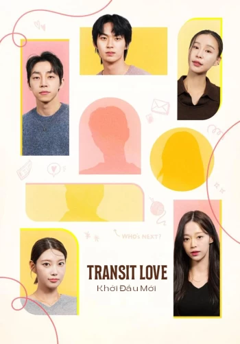 Transit Love: Khởi Đầu Mới