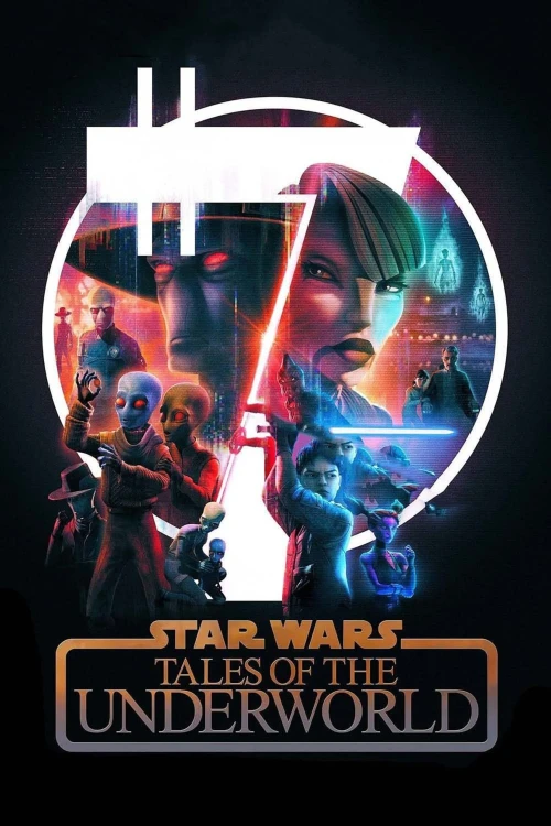 Star Wars: Chuyện Chưa Kể Từ Thế Giới Ngầm 2025