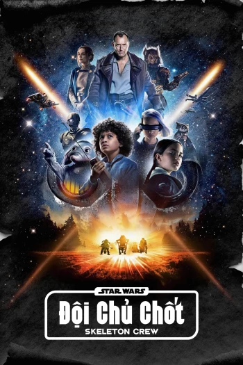 Star Wars: Đội Chủ Chốt 2024